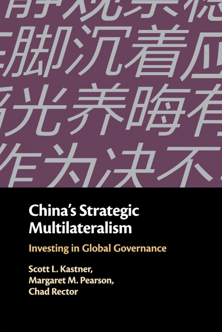 China’s Strategic Multilateralism