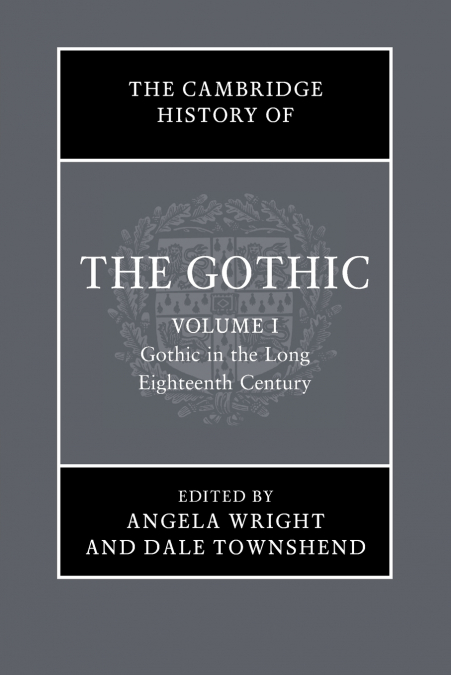 The Cambridge History of the Gothic