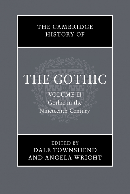 The Cambridge History of the Gothic