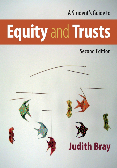 A Student’s Guide to Equity and Trusts
