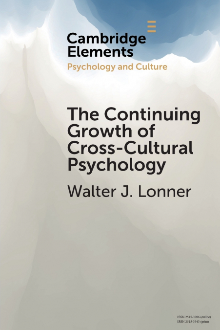 The Continuing Growth of Cross-Cultural Psychology