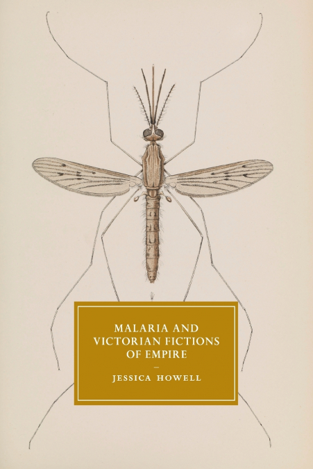 Malaria and Victorian Fictions of Empire
