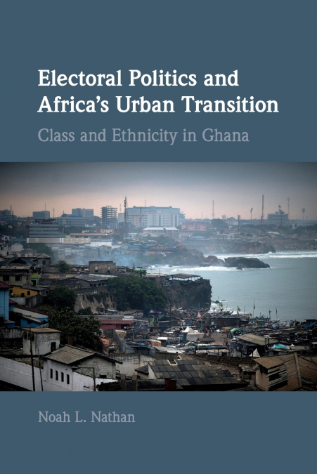 Electoral Politics and Africa’s Urban Transition