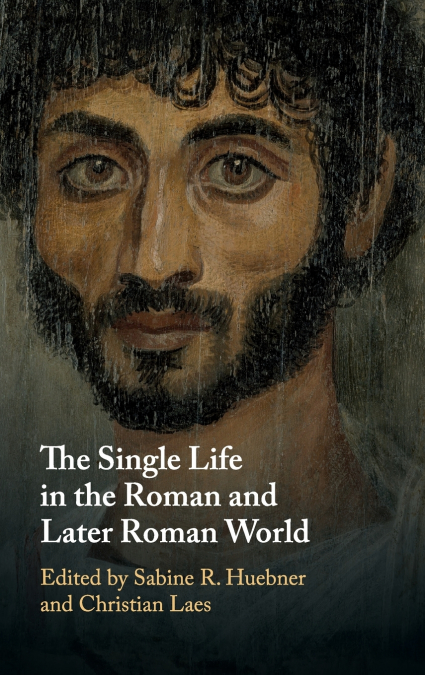 The Single Life in the Roman and Later Roman             World