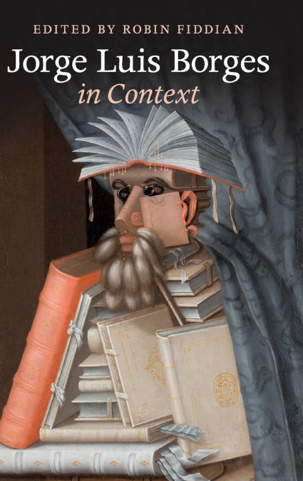 Jorge Luis Borges in Context