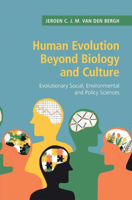 Human Evolution Beyond Biology and Culture