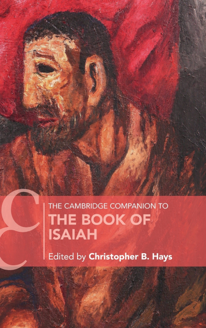The Cambridge Companion to the Book of Isaiah