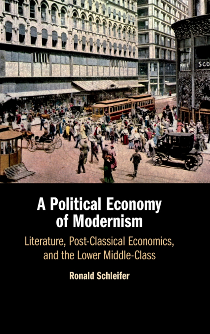 A Political Economy of Modernism
