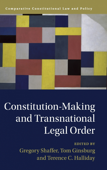 Constitution-Making and Transnational Legal Order