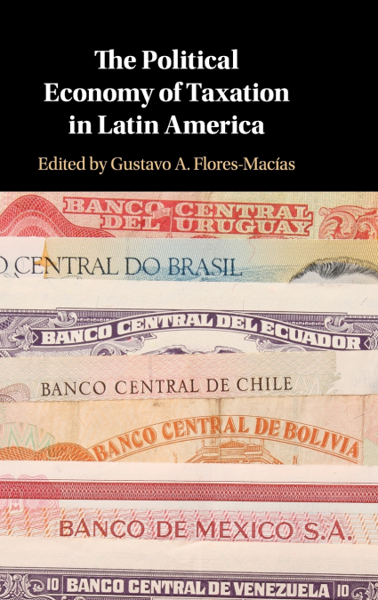 The Political Economy of Taxation in Latin America