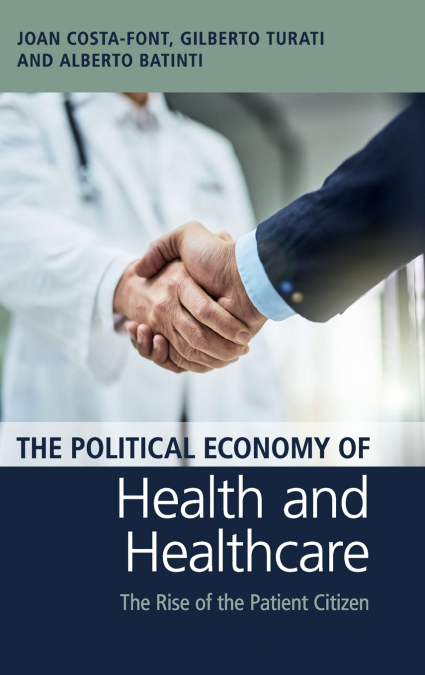The Political Economy of Health and Healthcare
