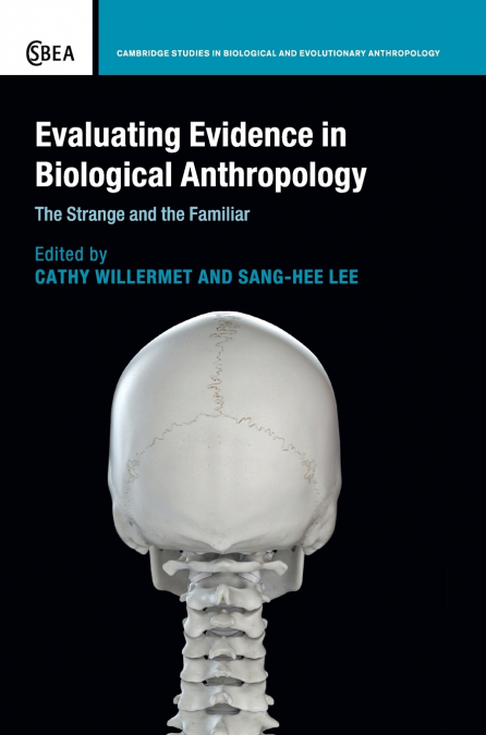 Evaluating Evidence in Biological Anthropology