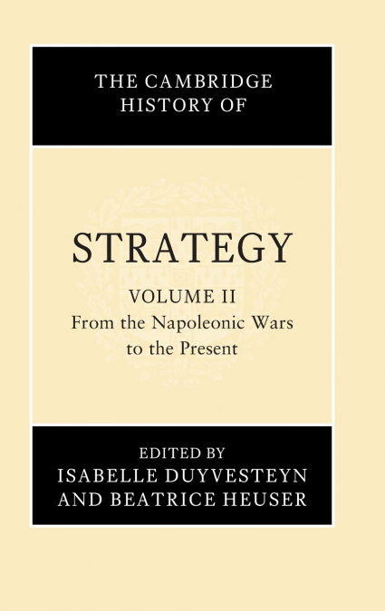 The Cambridge History of Strategy