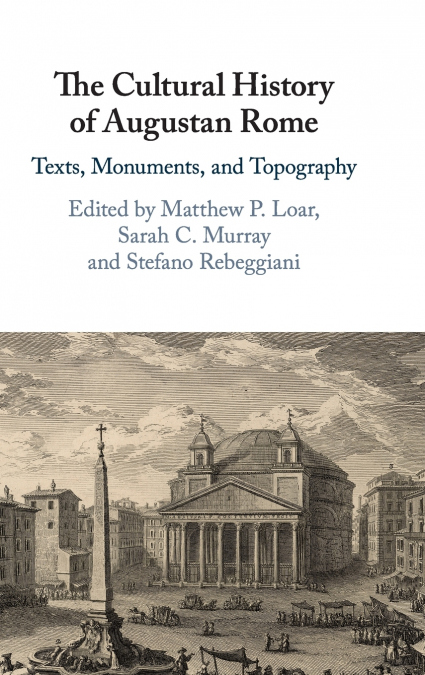 The Cultural History of Augustan Rome
