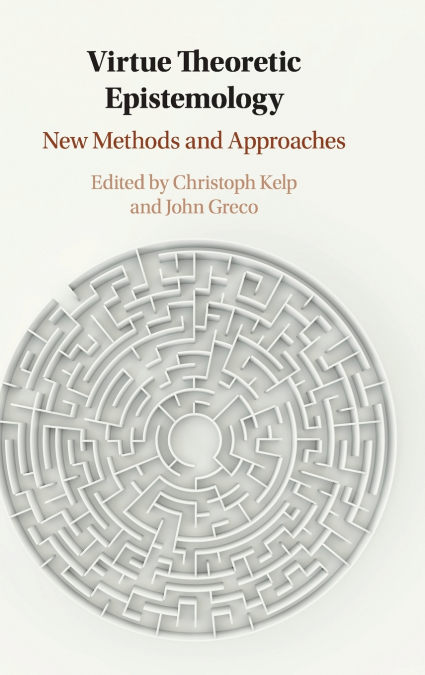 Virtue Theoretic Epistemology
