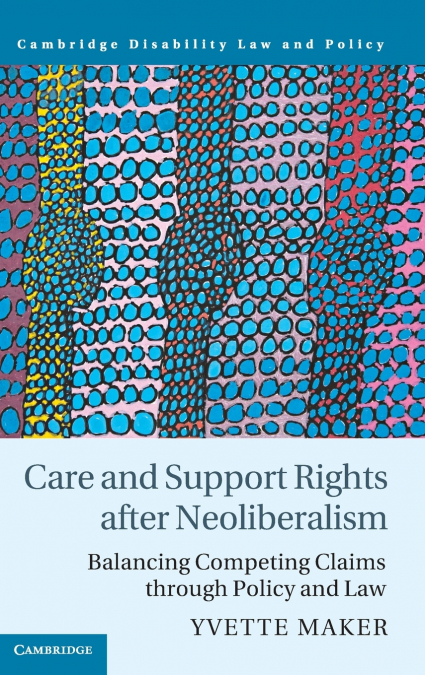Care and Support Rights After Neoliberalism