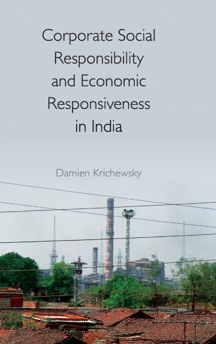 Corporate Social Responsibility and Economic Responsiveness in             India