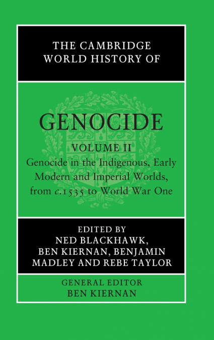 The Cambridge World History of Genocide