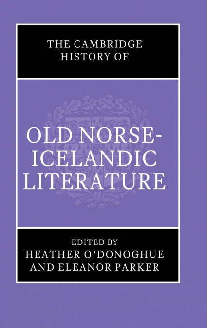The Cambridge History of Old Norse-Icelandic Literature