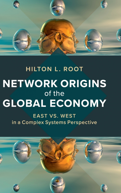 Network Origins of the Global Economy