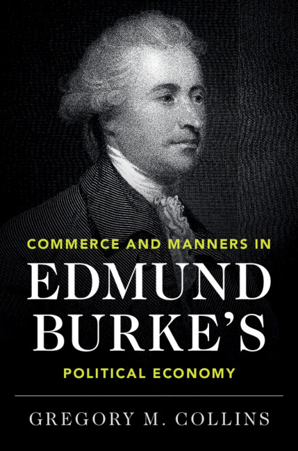 Commerce and Manners in Edmund Burke’s Political Economy