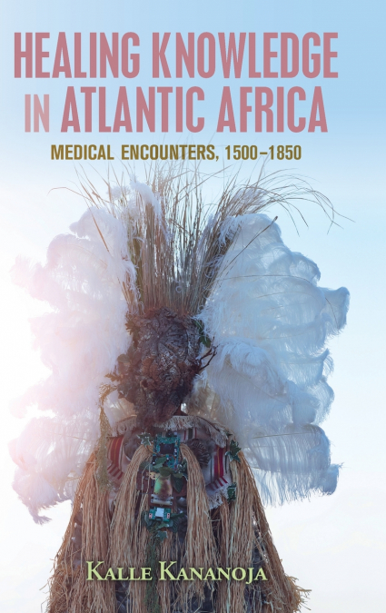 Healing Knowledge in Atlantic Africa