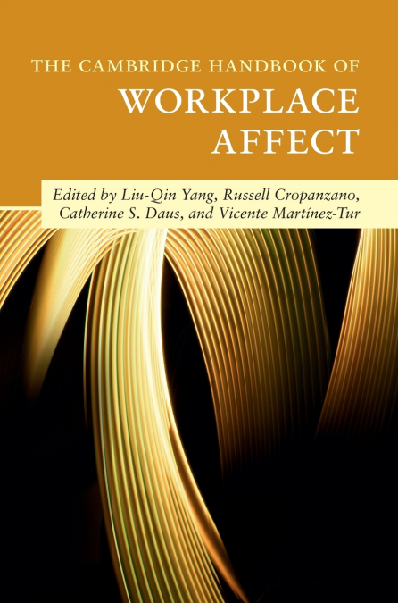 The Cambridge Handbook of Workplace Affect