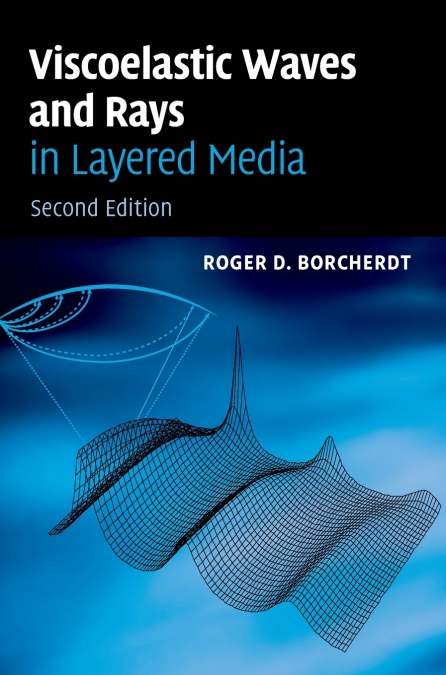 Viscoelastic Waves and Rays in Layered Media
