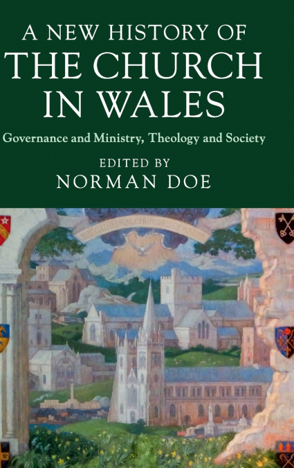 A New History of the Church in Wales