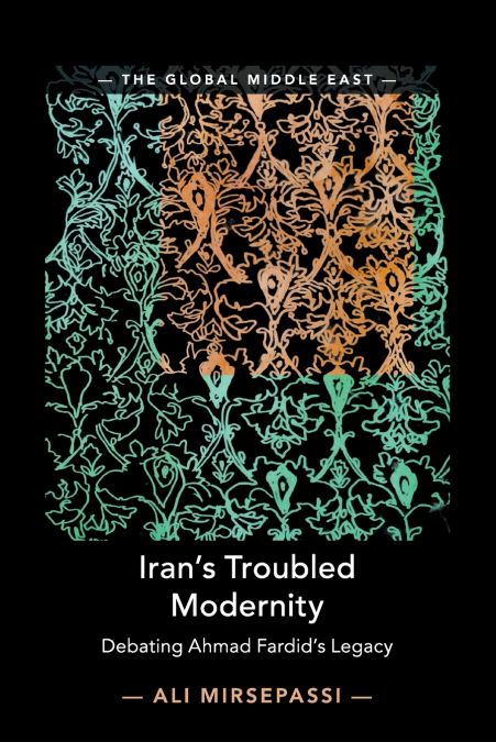 Iran’s Troubled Modernity