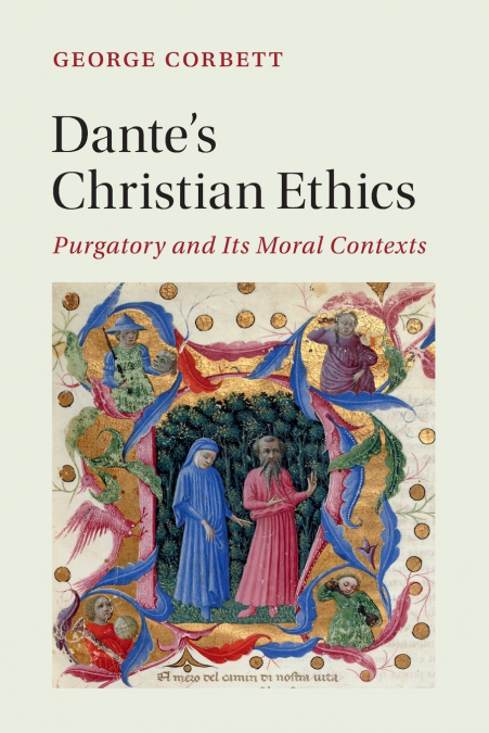 Dante’s Christian Ethics