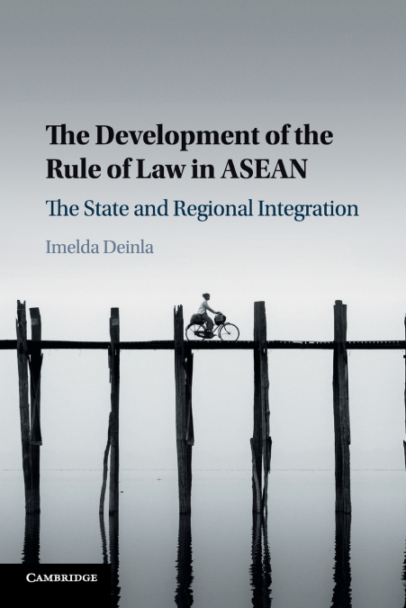The Development of the Rule of Law in ASEAN