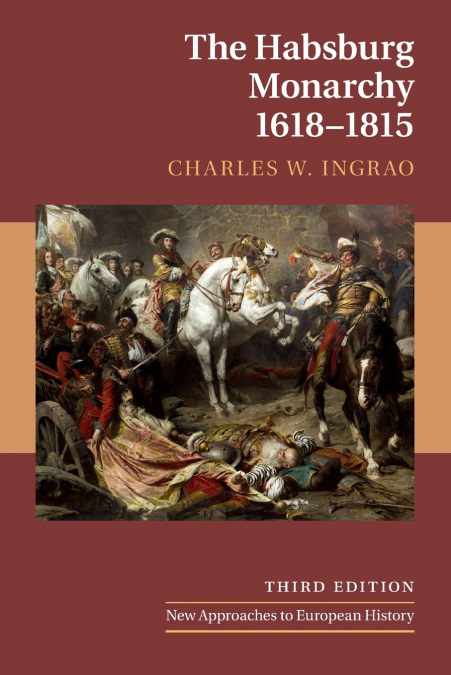The Habsburg Monarchy, 1618-1815
