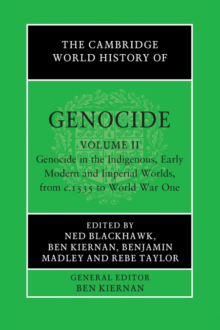 The Cambridge World History of Genocide