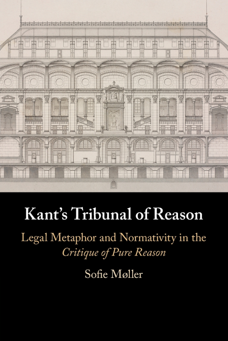 Kant’s Tribunal of Reason