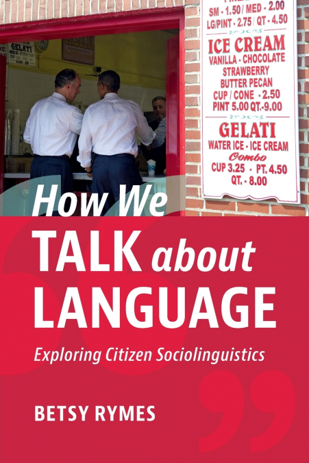 How We Talk about Language