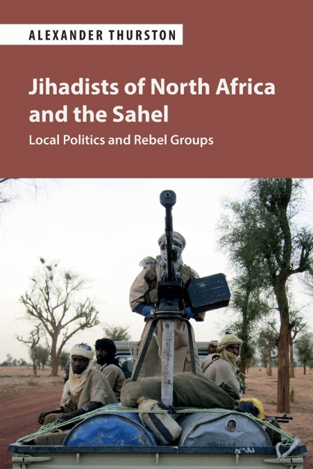 Jihadists of North Africa and the Sahel