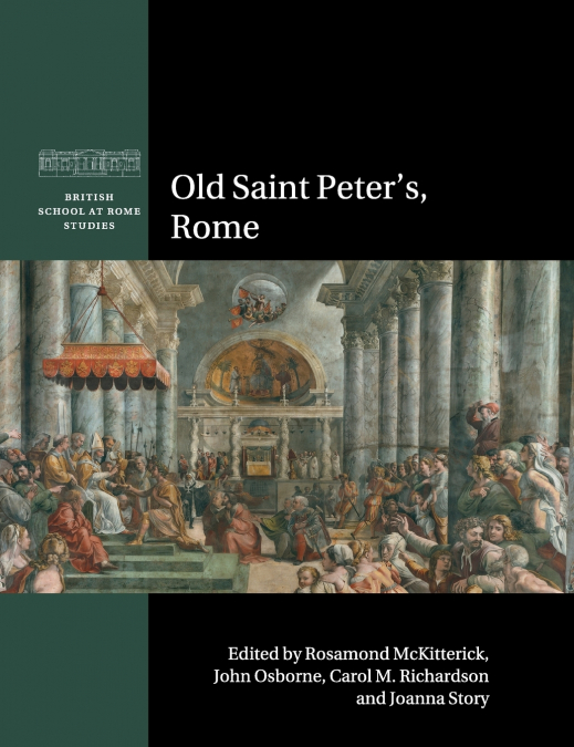 Old Saint Peter’s, Rome
