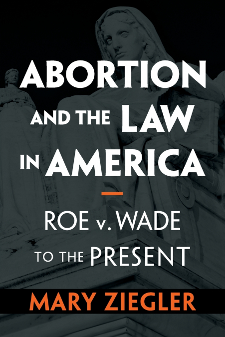 Abortion and the Law in America