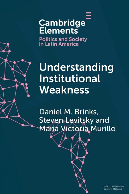 Understanding Institutional Weakness
