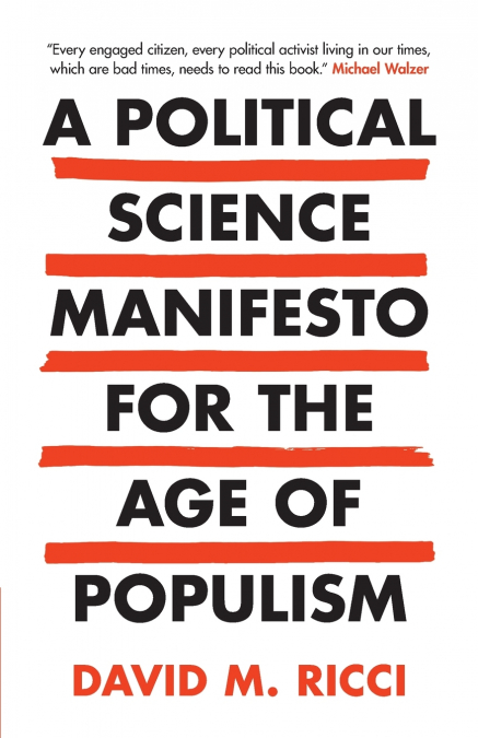 A Political Science Manifesto for the Age of Populism