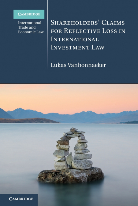 Shareholders’ Claims for Reflective Loss in International Investment Law