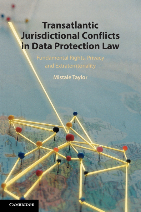 Transatlantic Jurisdictional Conflicts in Data Protection Law