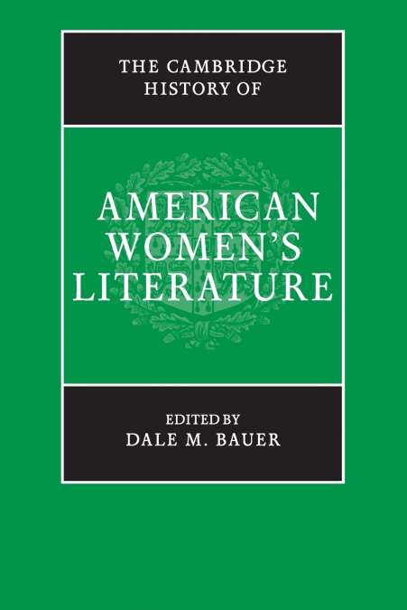 The Cambridge History of American Women’s Literature