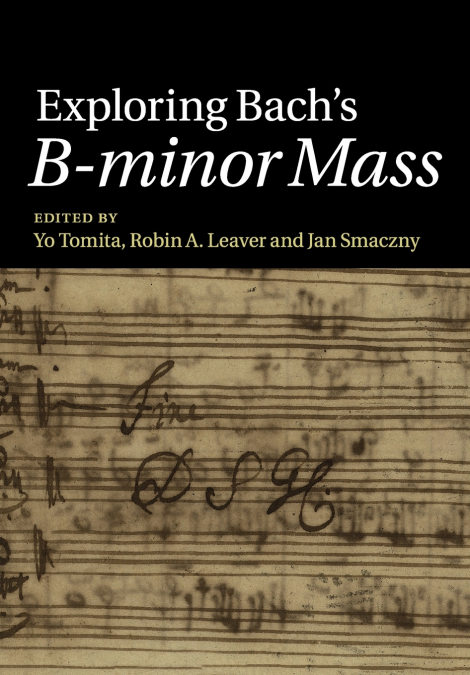Exploring Bach’s B-minor Mass