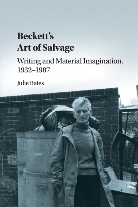 Beckett’s Art of Salvage