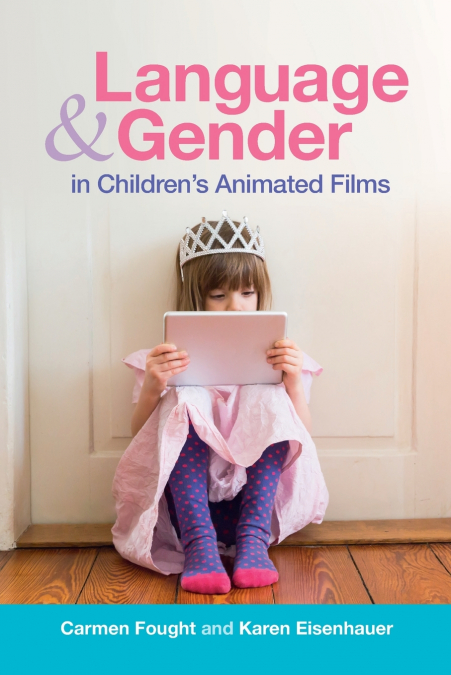 Language and Gender in Children’s Animated Films