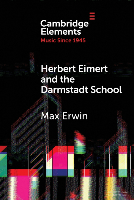 Herbert Eimert and the Darmstadt School