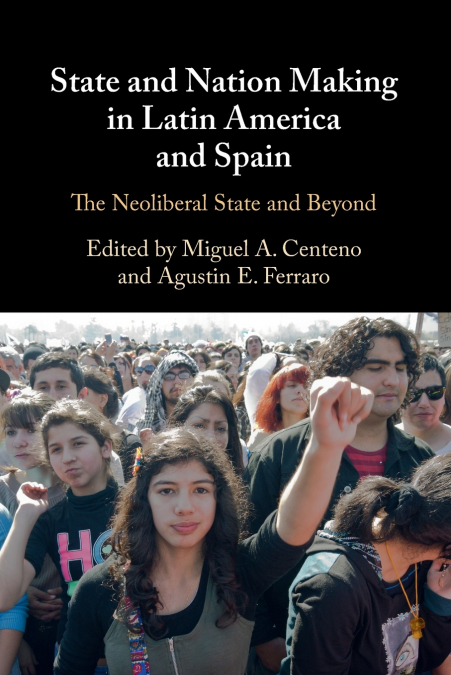 State and Nation Making in Latin America and Spain