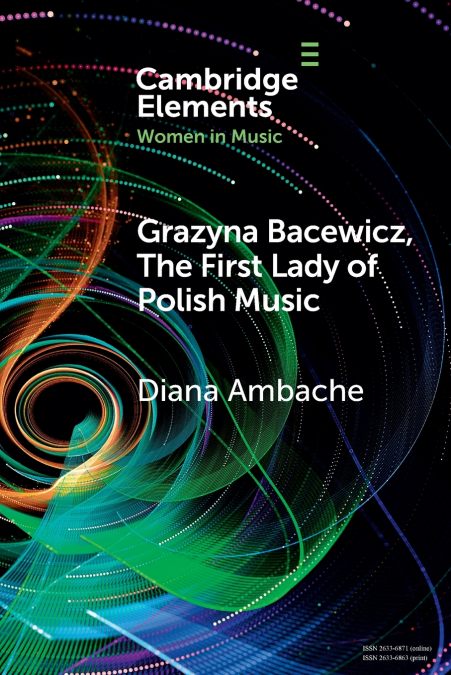 Grażyna Bacewicz, The ’First Lady of Polish Music’